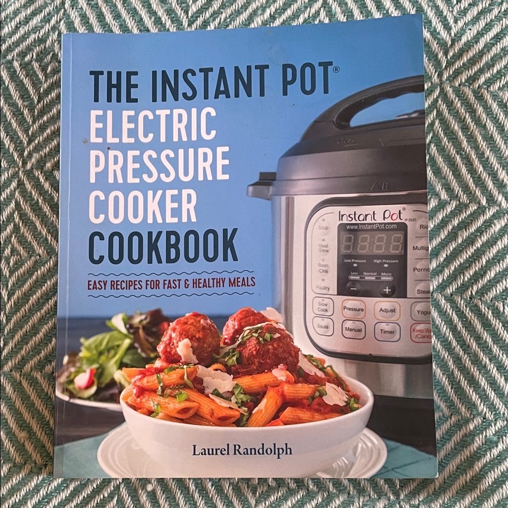 Instant Pot Electric Pressure Cooker Cookbook